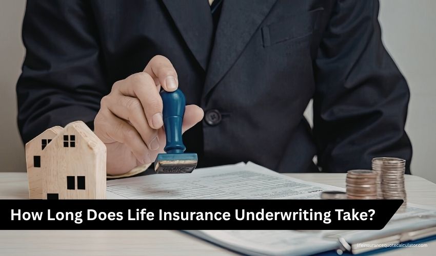 How Long Does Life Insurance Approval Take Your Complete Timeline From Application to Approval