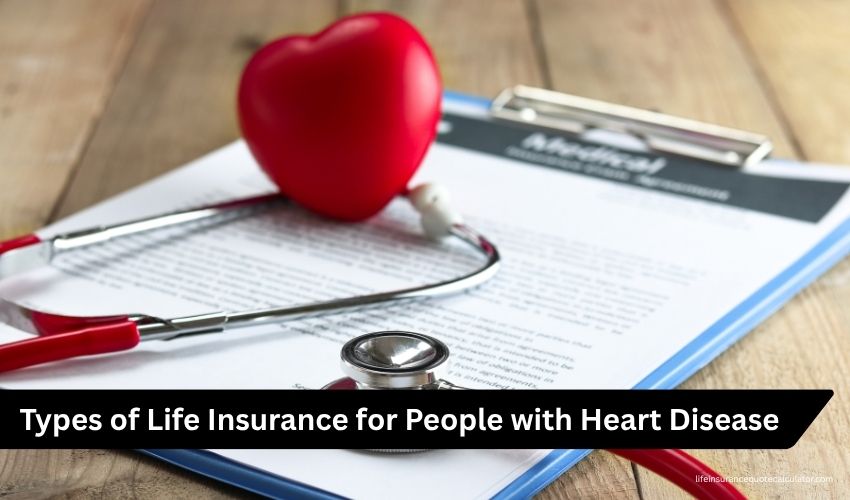 Life Insurance with Heart Disease Get Coverage After a Heart Attack or Congestive Heart Failure