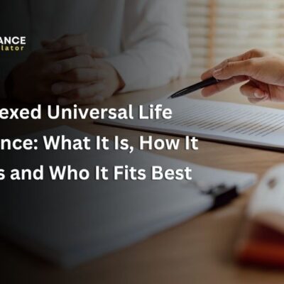 Indexed Universal Life Insurance What It Is, How It Works and Who It Fits Best