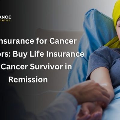 Life Insurance for Cancer Survivors Buy Life Insurance as a Cancer Survivor in Remission